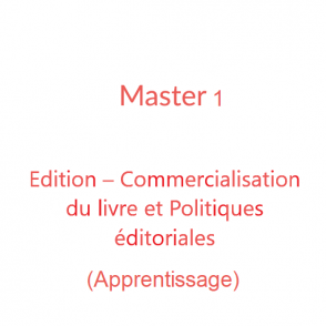 Master 1 Edition – Commercialisation du livre et Politiques éditoriales (apprentissage)